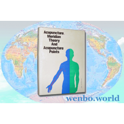 Acupuncture, Meridian Theory and Acupuncture Points